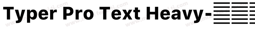 Typer Pro Text Heavy字体转换
